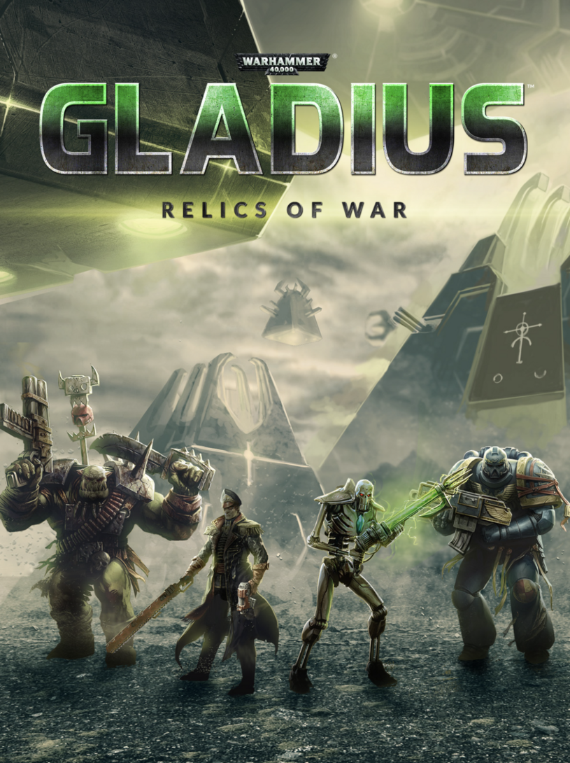 [PC] Warhammer 40,000: Gladius - Relics of War