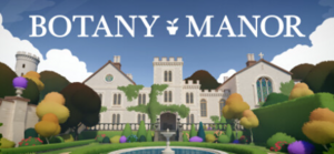 [PC/Android/iOS] Botany Manor