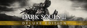[PC] Dark Souls III Deluxe Edition