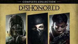 [STEAM] DISHONORED: COMPLETE COLLECTION